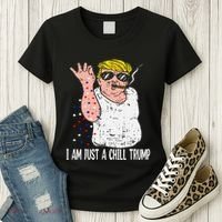 I Am Just A Chill Guy Trump Funny Meme For Trump Supporters Women's T-Shirt thumb 3