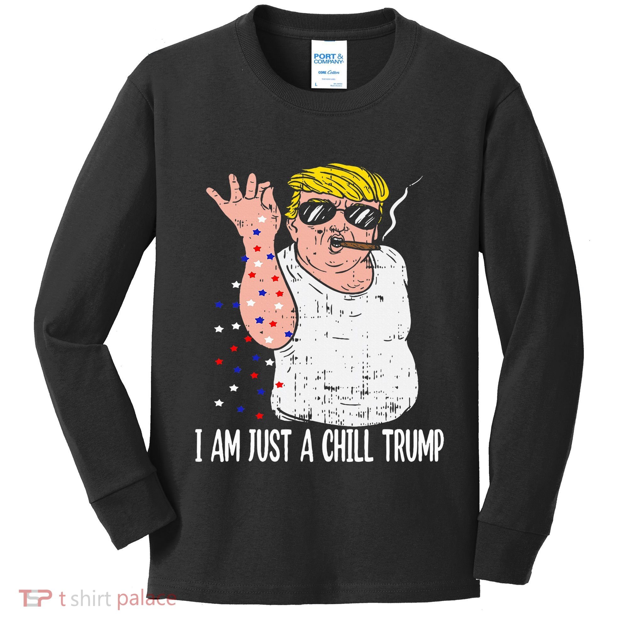 I Am Just A Chill Guy Trump Funny Meme For Trump Supporters Kids Long Sleeve Shirt