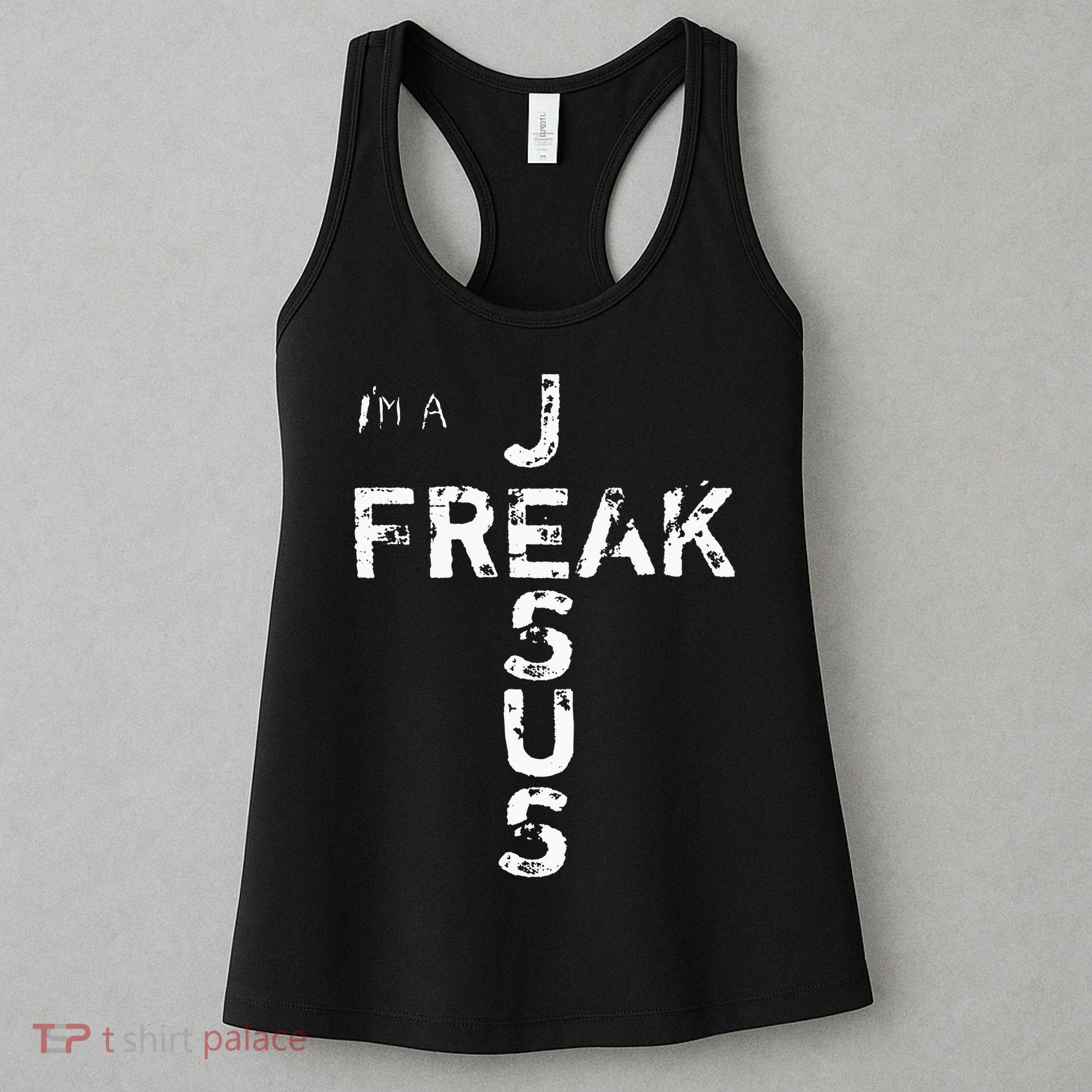I'm A JESUS FREAK Funny Christian Faith God Cross Women's Tank Top