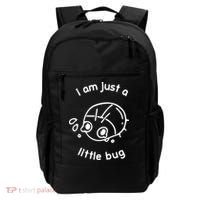 I Am Just A Little Bug Backpack thumb 0