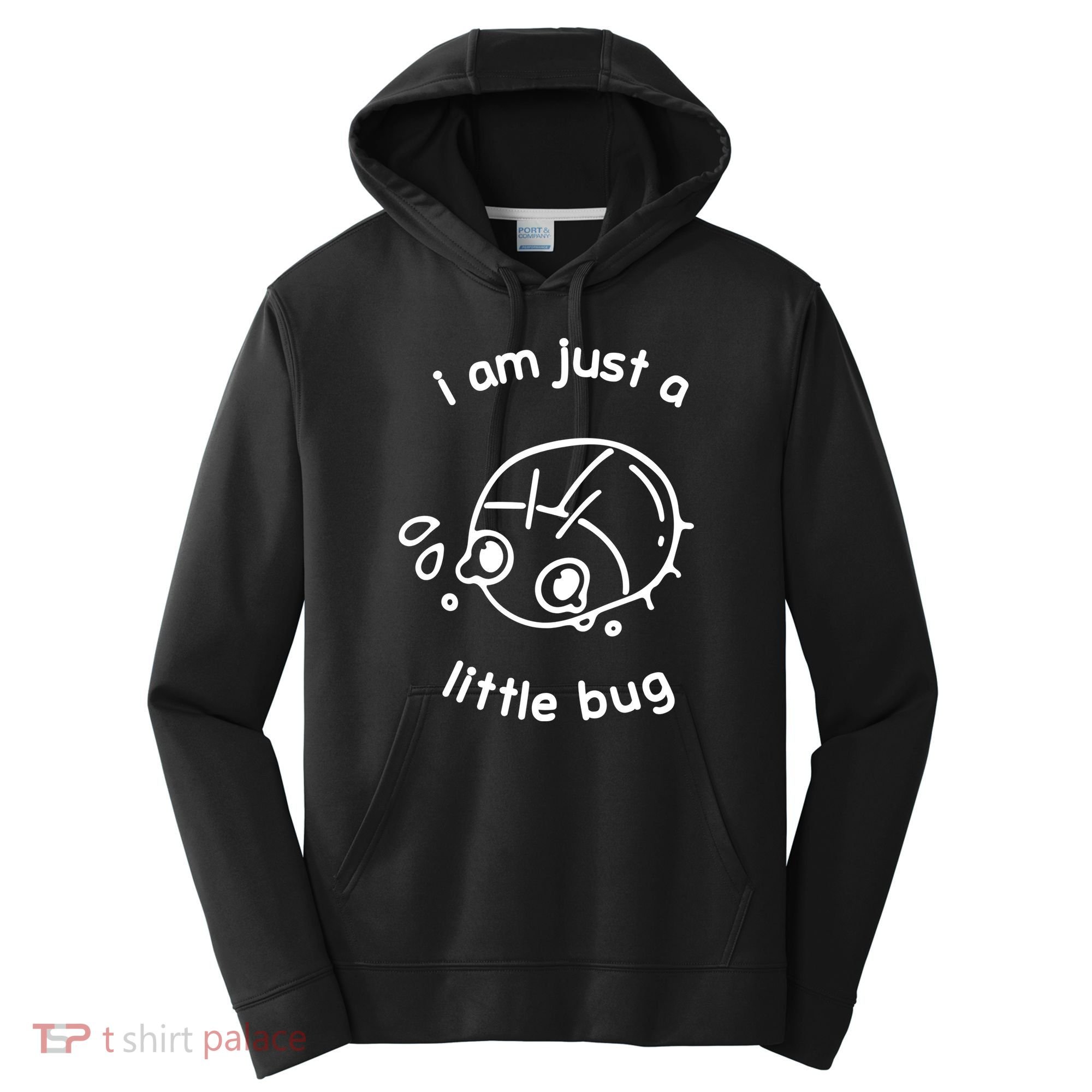 I Am Just A Little Bug Performance Fleece Hoodie