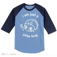 I Am Just A Little Bug Raglan Baseball Sleeve Shirt thumb 0