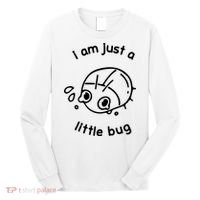 I Am Just A Little Bug Long Sleeve Shirt thumb 0