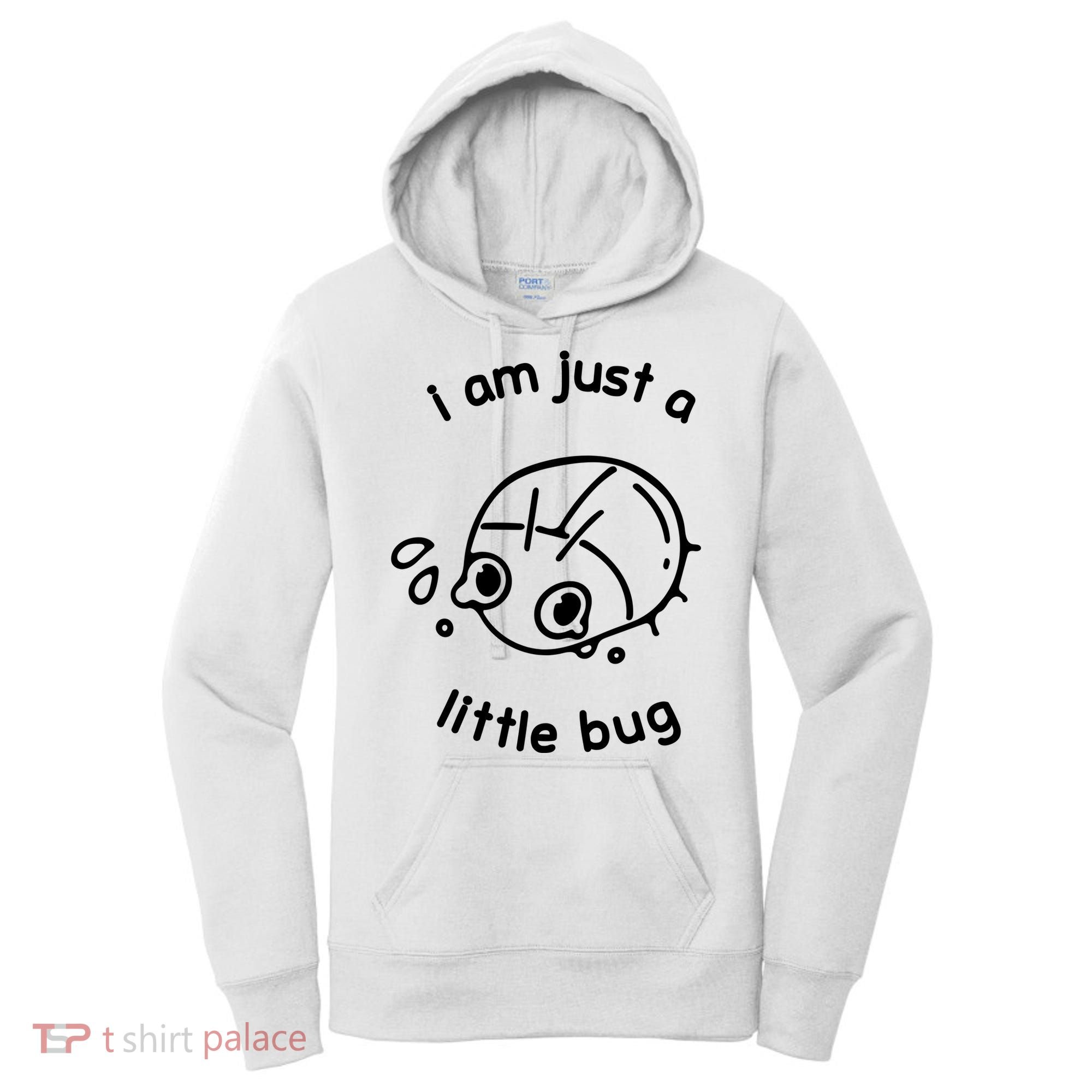 I Am Just A Little Bug Women's Hoodie