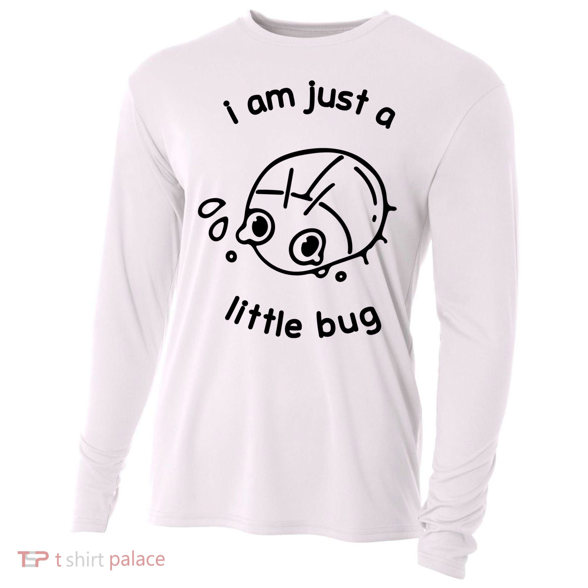 I Am Just A Little Bug Cooling Performance Long Sleeve Crew