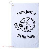 I Am Just A Little Bug Golf Towel thumb 0