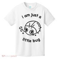 I Am Just A Little Bug Kids T-Shirt thumb 0
