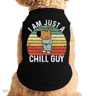 I Am Just A Chill Guy Chillguy Fun Meme Chillin Doggie Tank