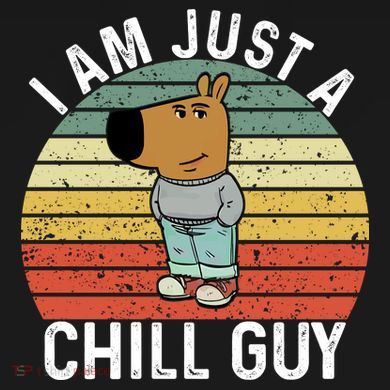 I Am Just A Chill Guy Chillguy Fun Meme Chillin Sustainable Bucket Hat