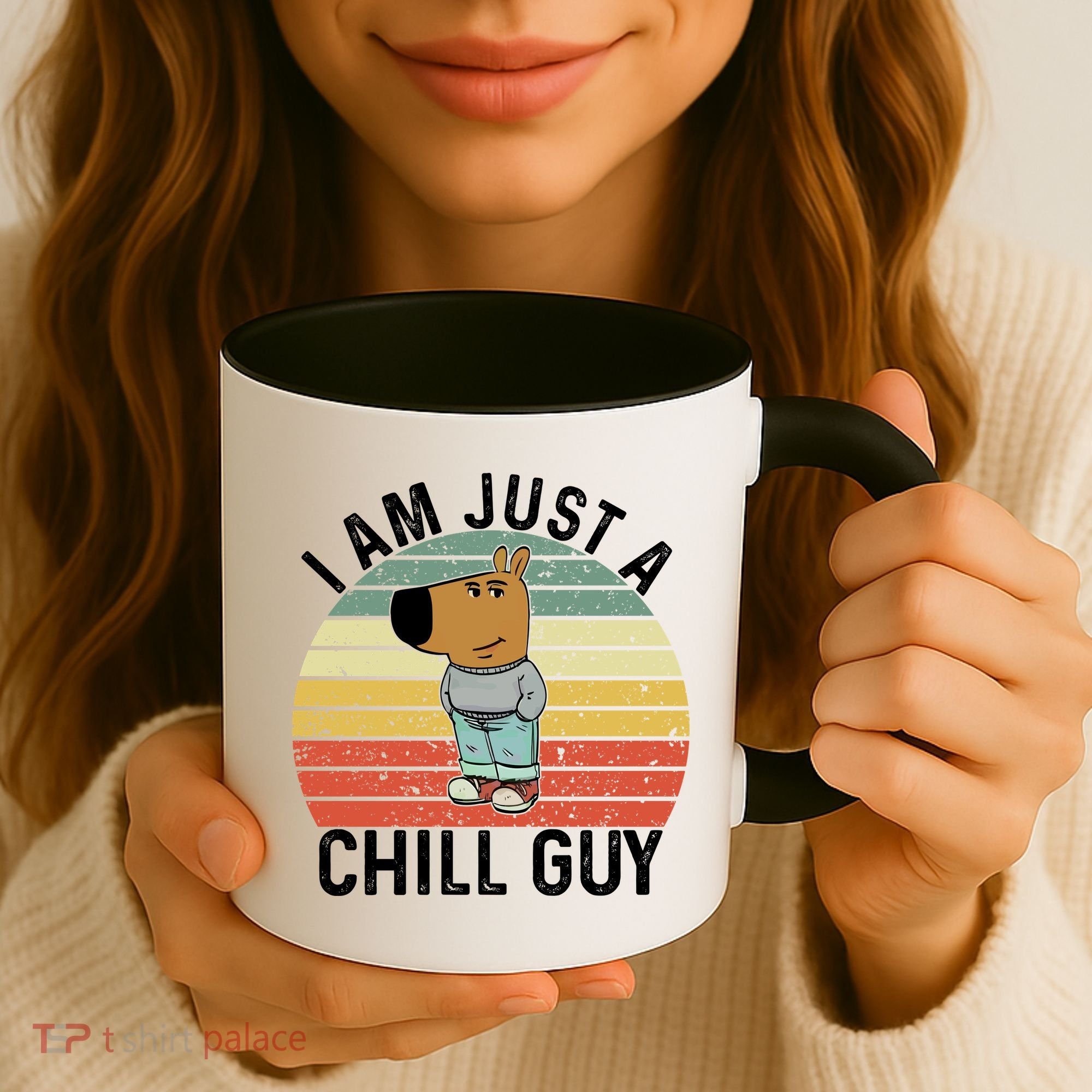I Am Just A Chill Guy Chillguy Fun Meme Chillin Coffee Mug