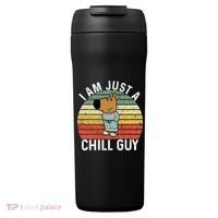 I Am Just A Chill Guy Chillguy Fun Meme Chillin 24oz Duet Stainless Steel Tumbler thumb 0