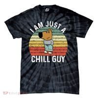 I Am Just A Chill Guy Chillguy Fun Meme Chillin Tie-Dye T-Shirt thumb 0
