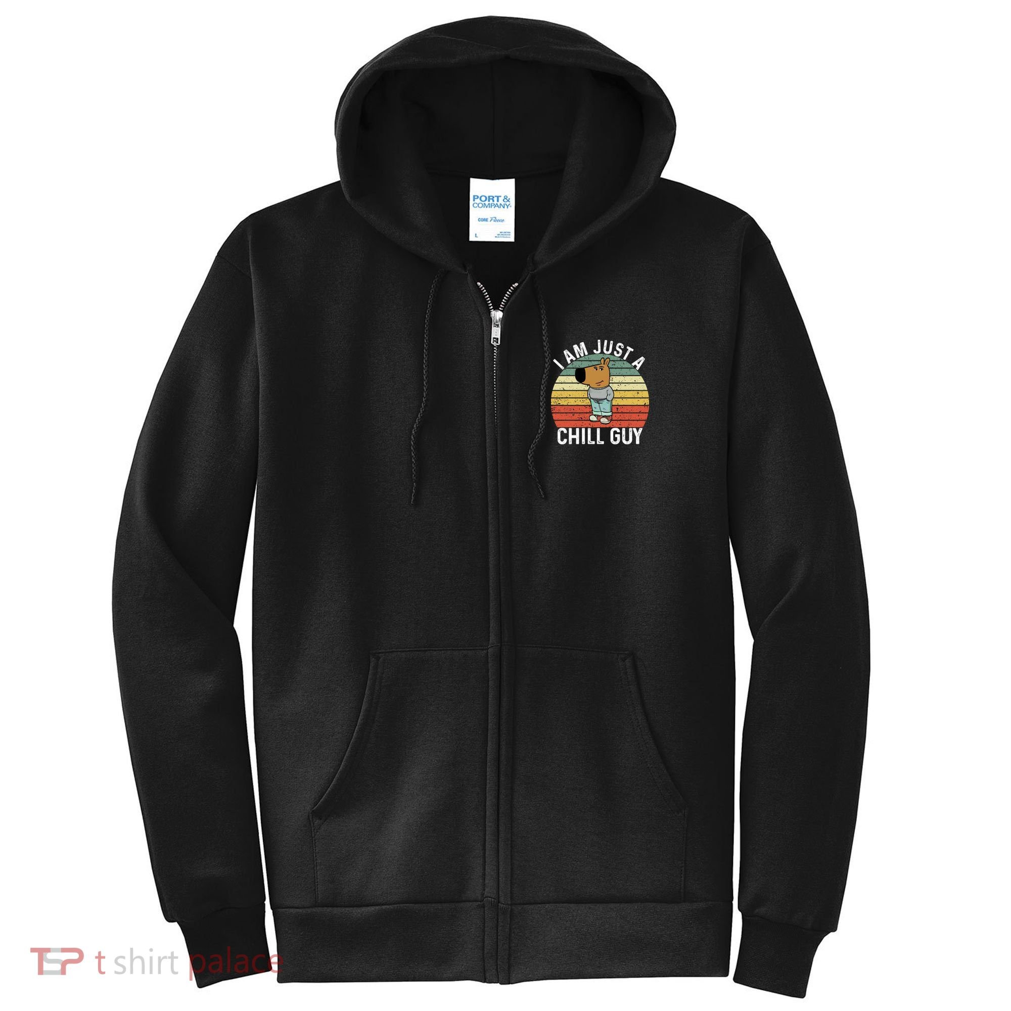 I Am Just A Chill Guy Chillguy Fun Meme Chillin Full Zip Hoodie