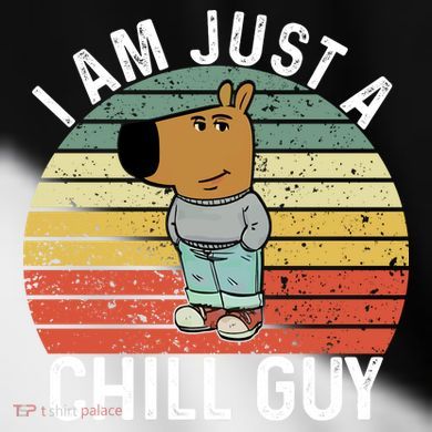 I Am Just A Chill Guy Chillguy Fun Meme Chillin Toddler Fine Jersey T-Shirt