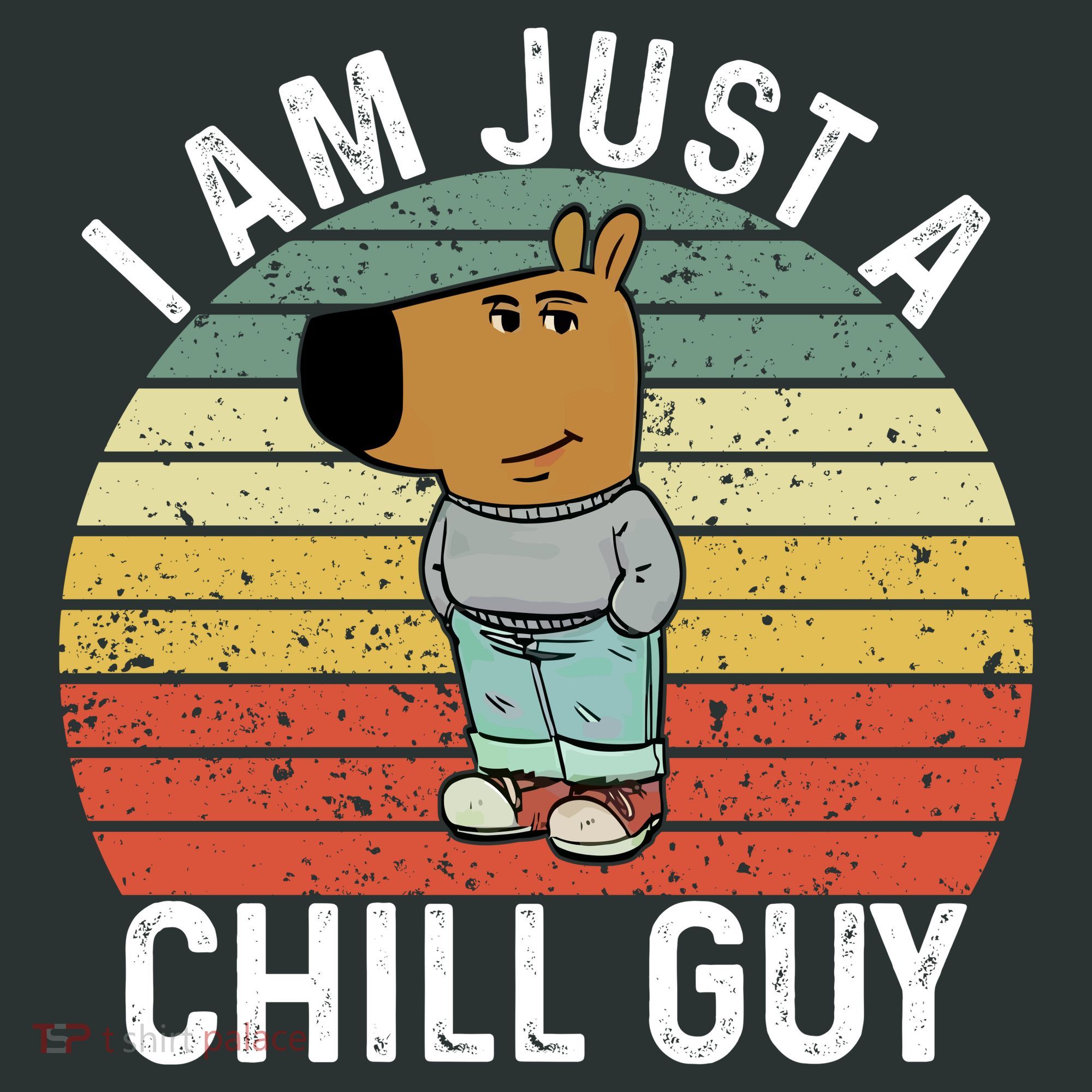I Am Just A Chill Guy Chillguy Fun Meme Chillin Infant Baby Jersey Bodysuit