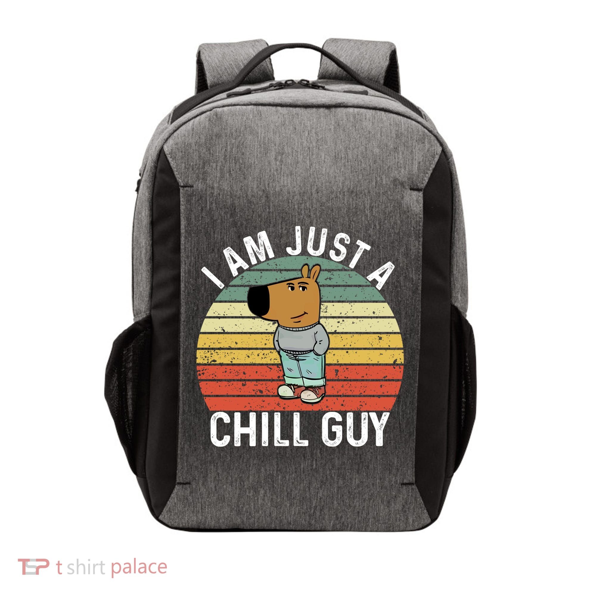 I Am Just A Chill Guy Chillguy Fun Meme Chillin Vector Backpack
