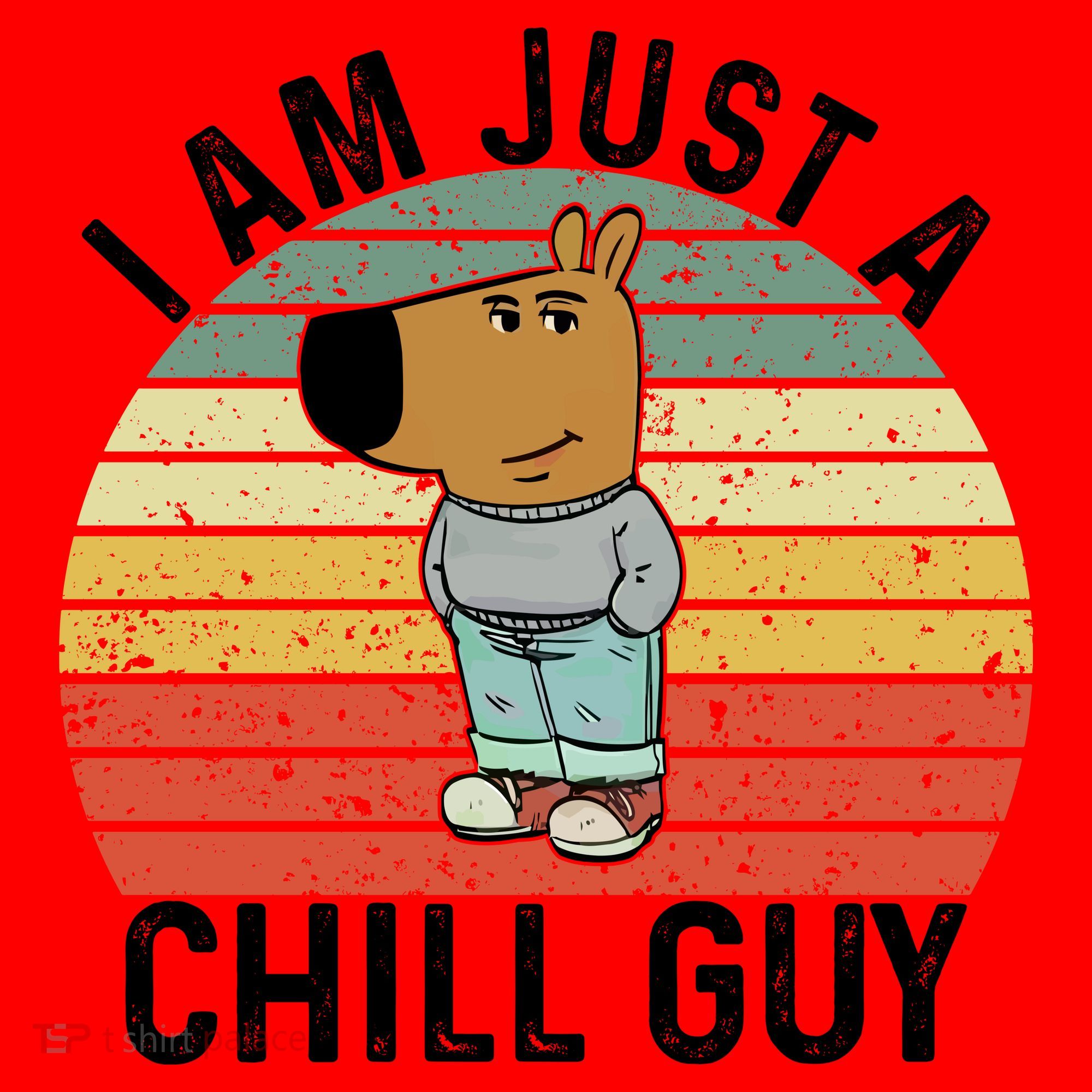 I Am Just A Chill Guy Chillguy Fun Meme Chillin Santa Hat