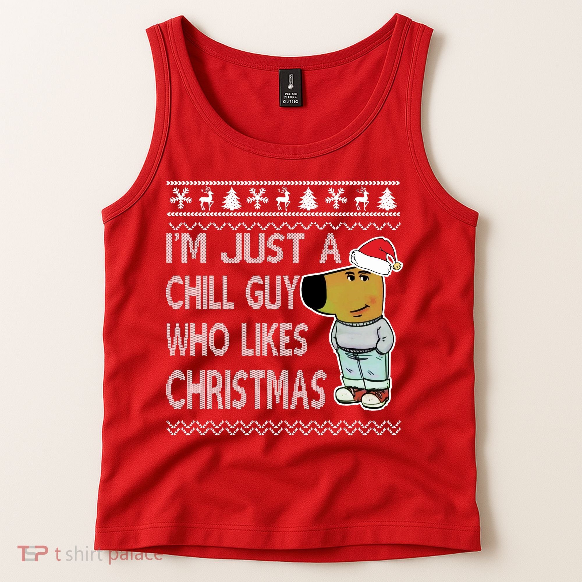 I Am Just A Chill Guy Who Likes Christmas Chillguy Funny Ugly Christmas Tank Top