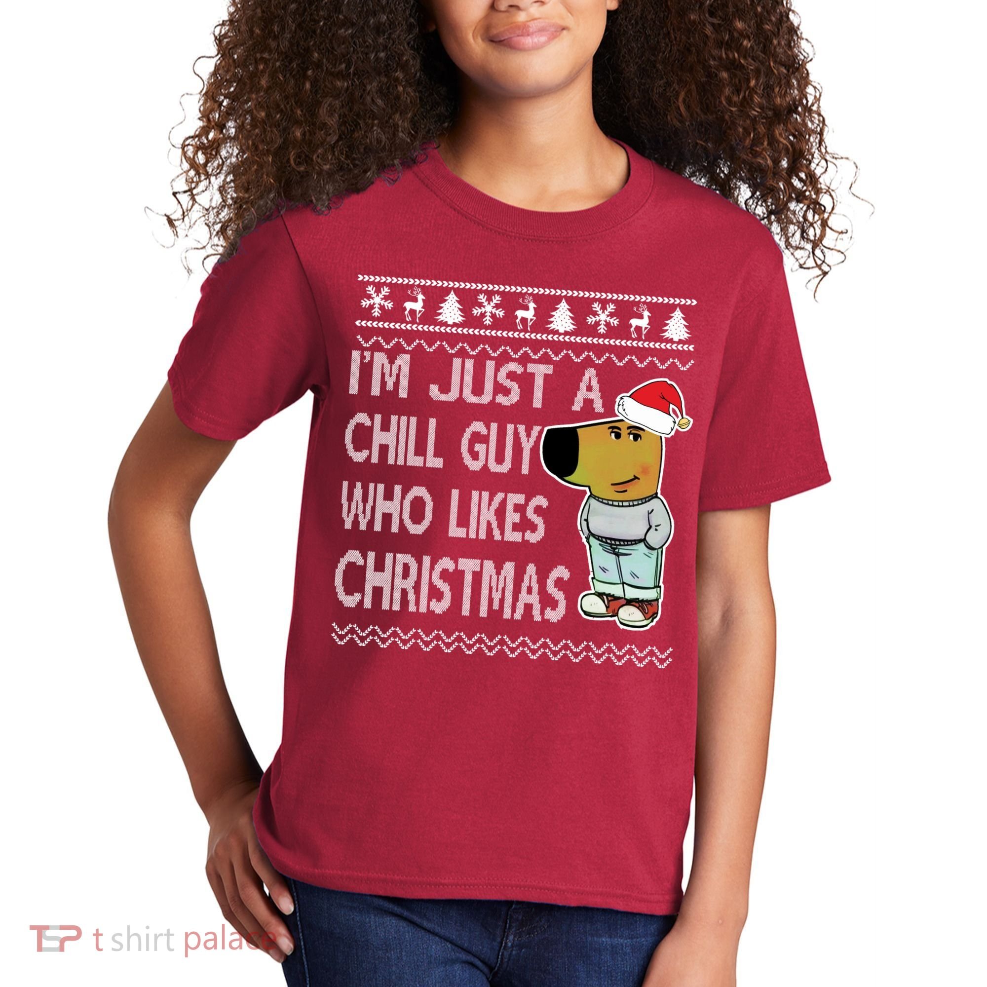 I Am Just A Chill Guy Who Likes Christmas Chillguy Funny Ugly Christmas Kids T-Shirt