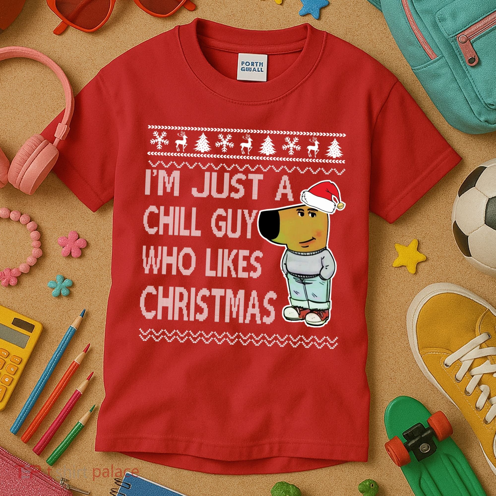 I Am Just A Chill Guy Who Likes Christmas Chillguy Funny Ugly Christmas Kids T-Shirt