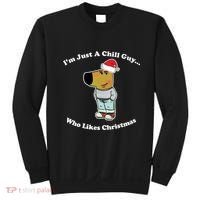 I Am Just A Chill Guy Who Likes Christmas Chillguy Funny Sweatshirt thumb 0