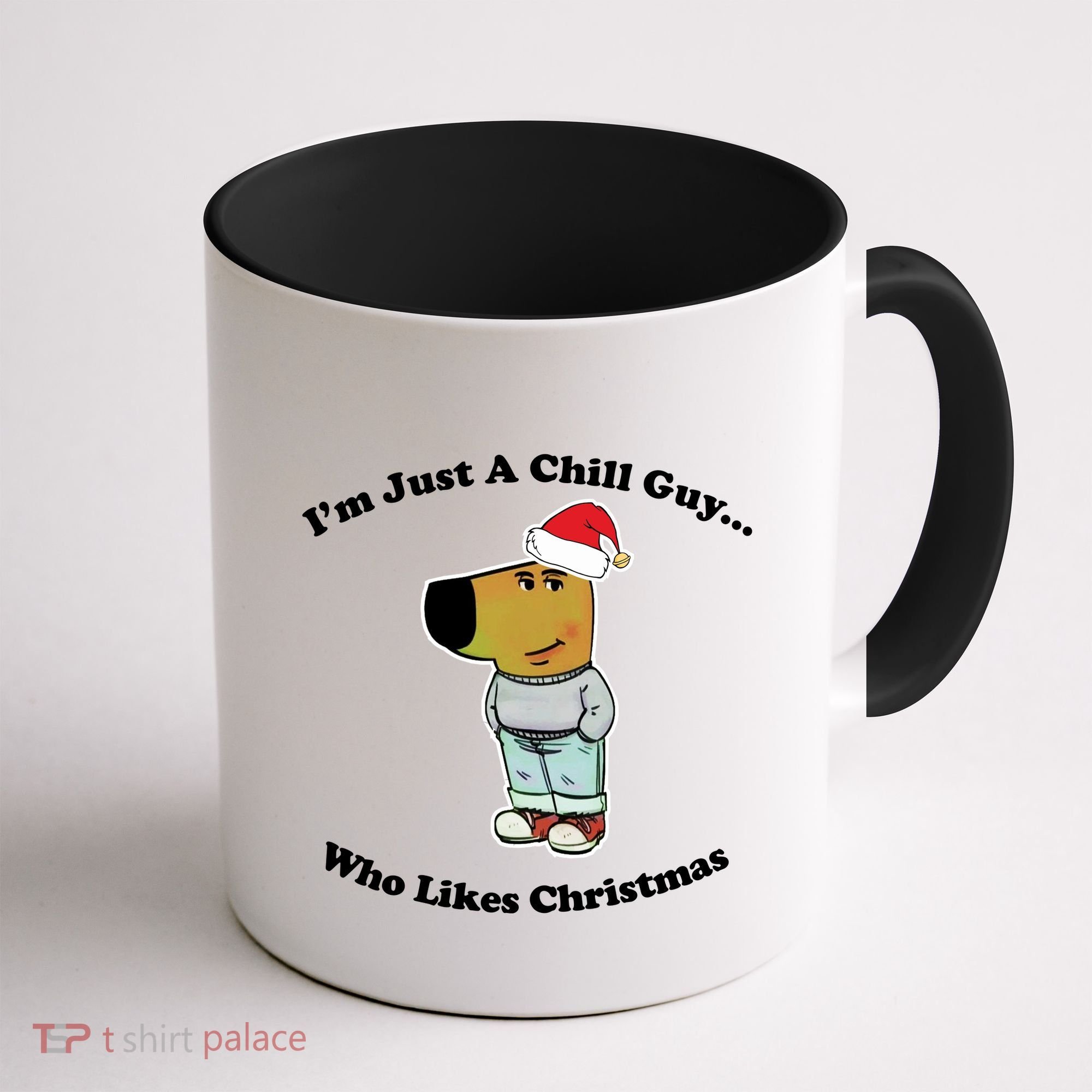 I Am Just A Chill Guy Who Likes Christmas Chillguy Funny Coffee Mug