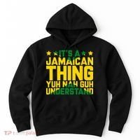 Its A Jamaican Thing Yuh Nah Guh Understand Jamaica Hoodie thumb 0