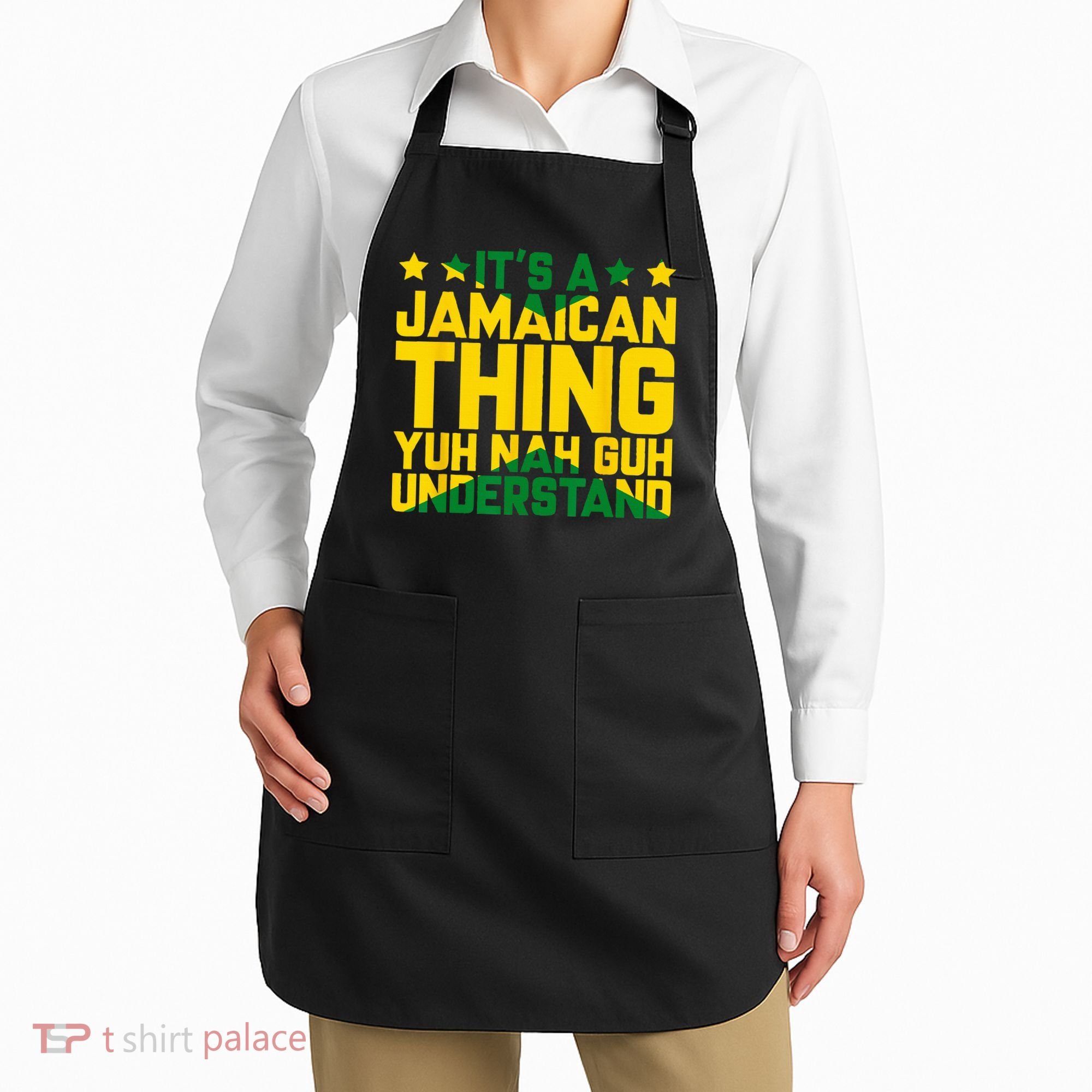 Its A Jamaican Thing Yuh Nah Guh Understand Jamaica Apron