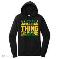 Its A Jamaican Thing Yuh Nah Guh Understand Jamaica Women's Hoodie thumb 0