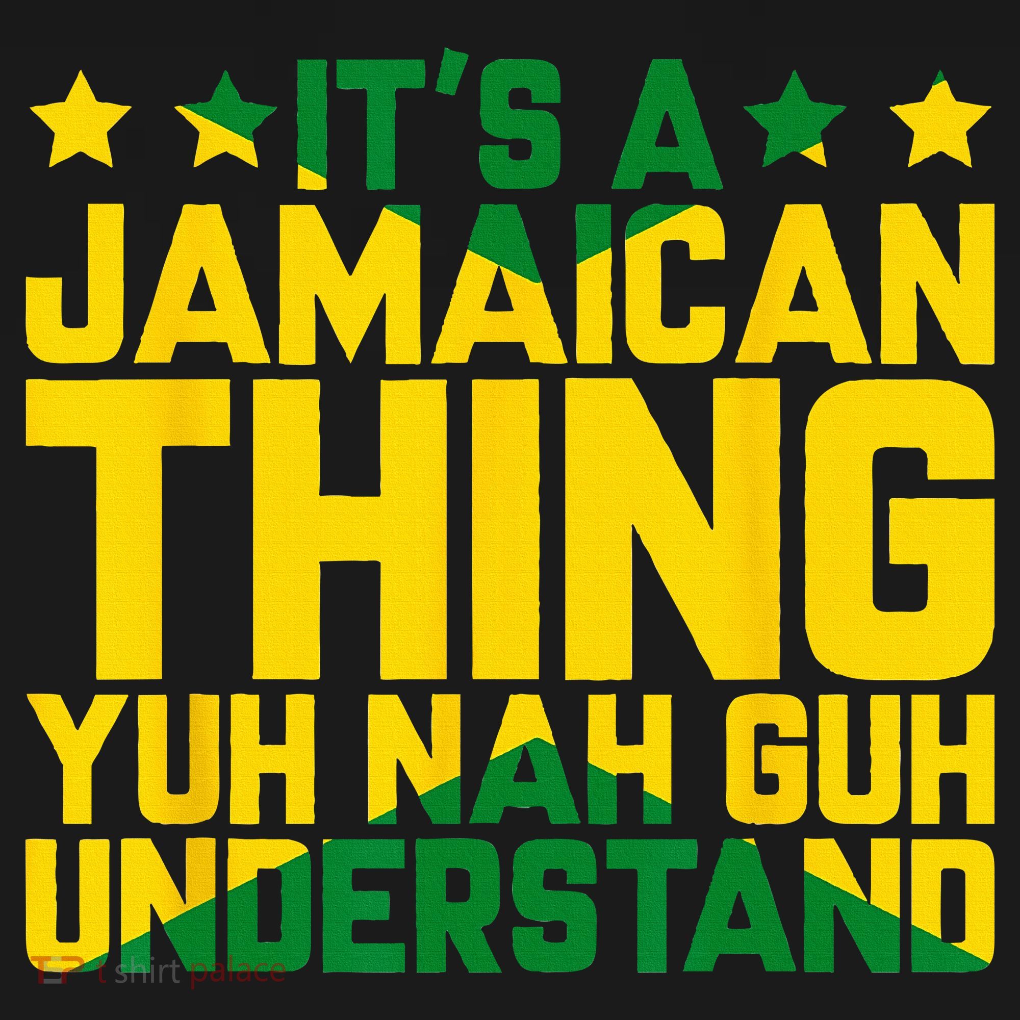 Its A Jamaican Thing Yuh Nah Guh Understand Jamaica Women's Hoodie