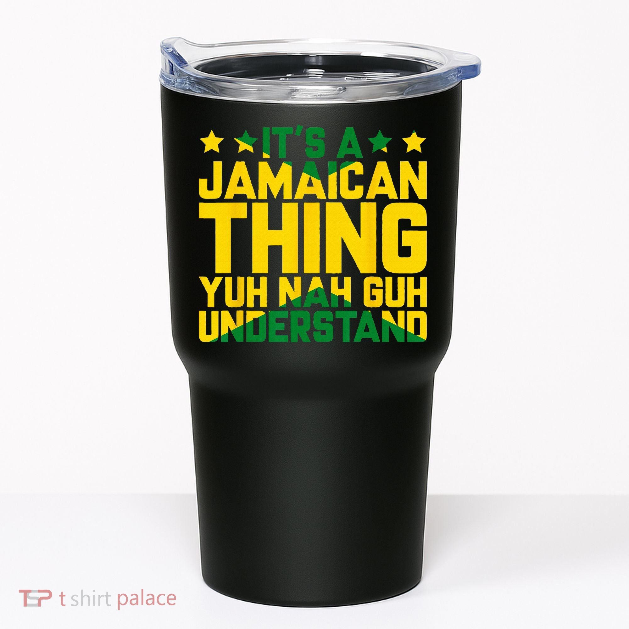 Its A Jamaican Thing Yuh Nah Guh Understand Jamaica Tumbler