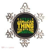 Its A Jamaican Thing Yuh Nah Guh Understand Jamaica Ornament thumb 0