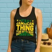 Its A Jamaican Thing Yuh Nah Guh Understand Jamaica Women's Tank Top thumb 2