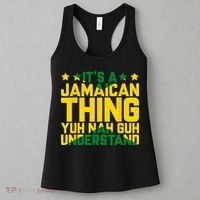 Its A Jamaican Thing Yuh Nah Guh Understand Jamaica Women's Tank Top thumb 3