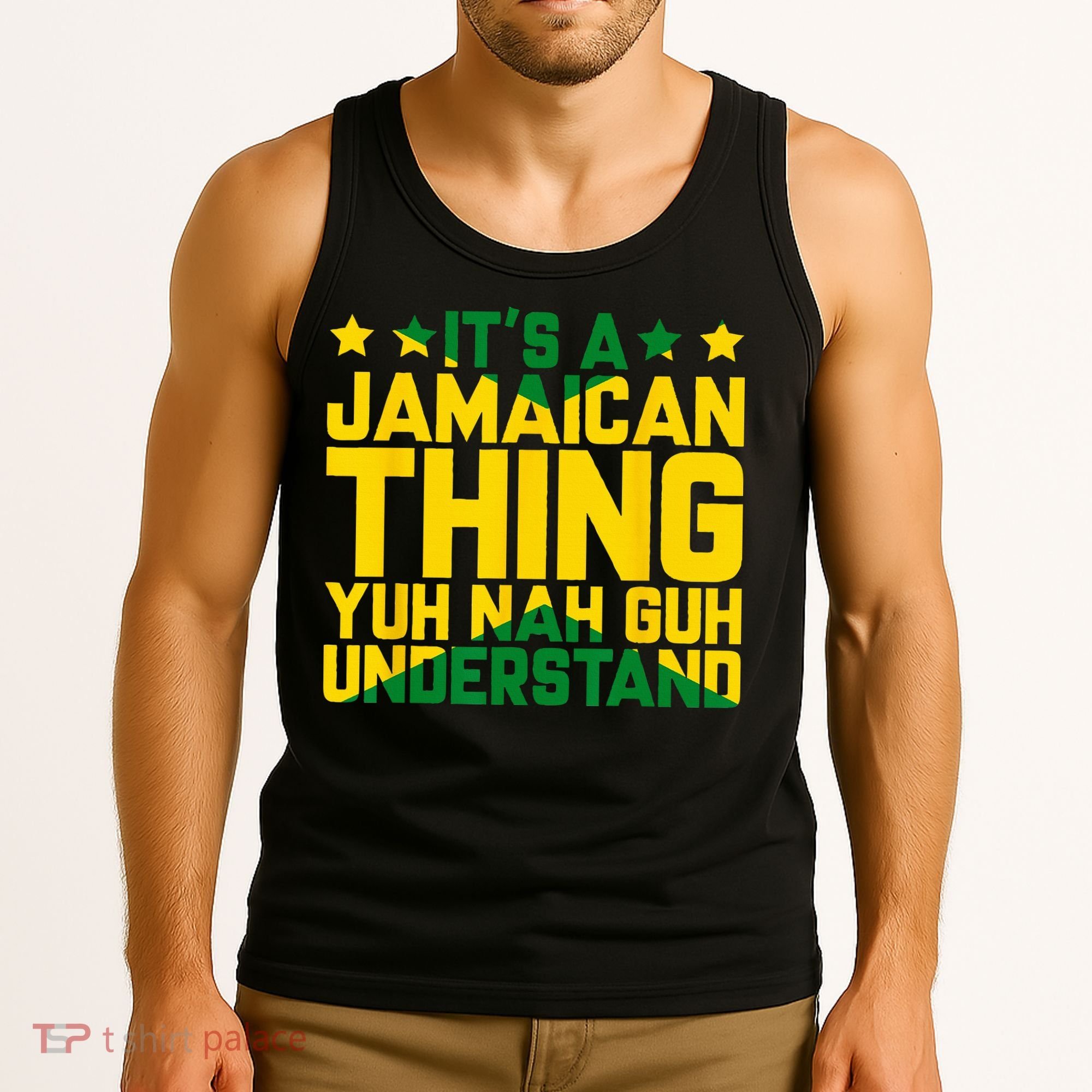 Its A Jamaican Thing Yuh Nah Guh Understand Jamaica Tank Top