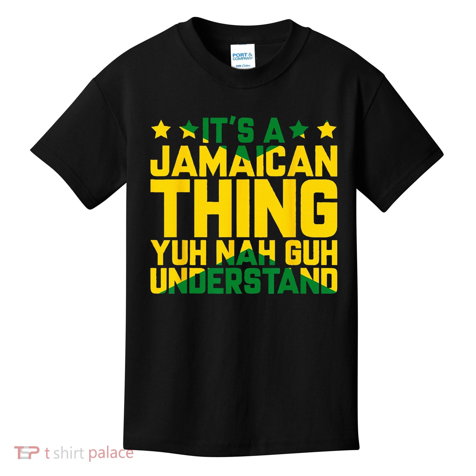 Its A Jamaican Thing Yuh Nah Guh Understand Jamaica Kids T-Shirt