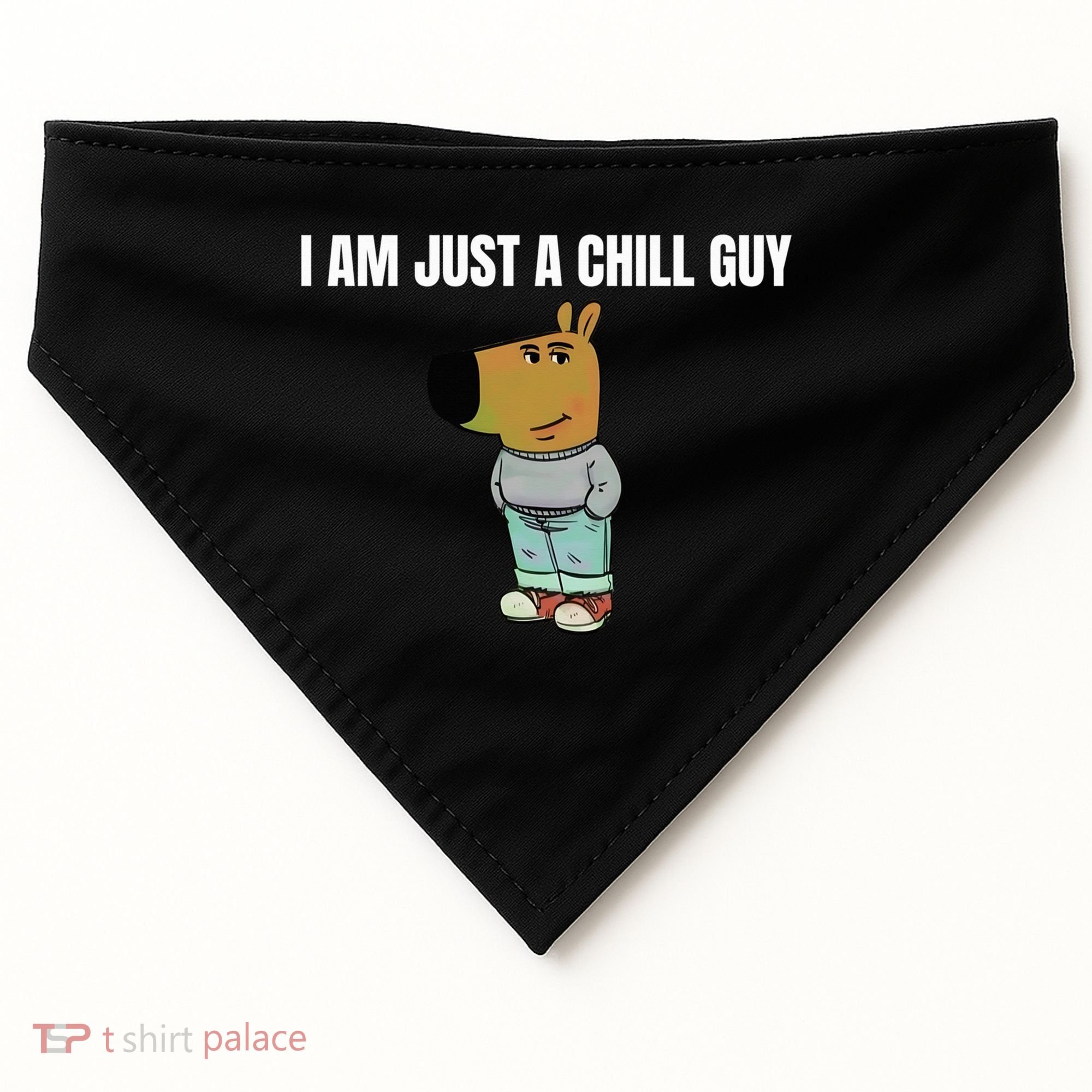 I Am Just A Chill Guy Funny USA-Made Doggie Bandana