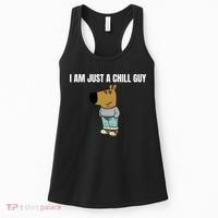I Am Just A Chill Guy Funny Women's Tank Top thumb 0