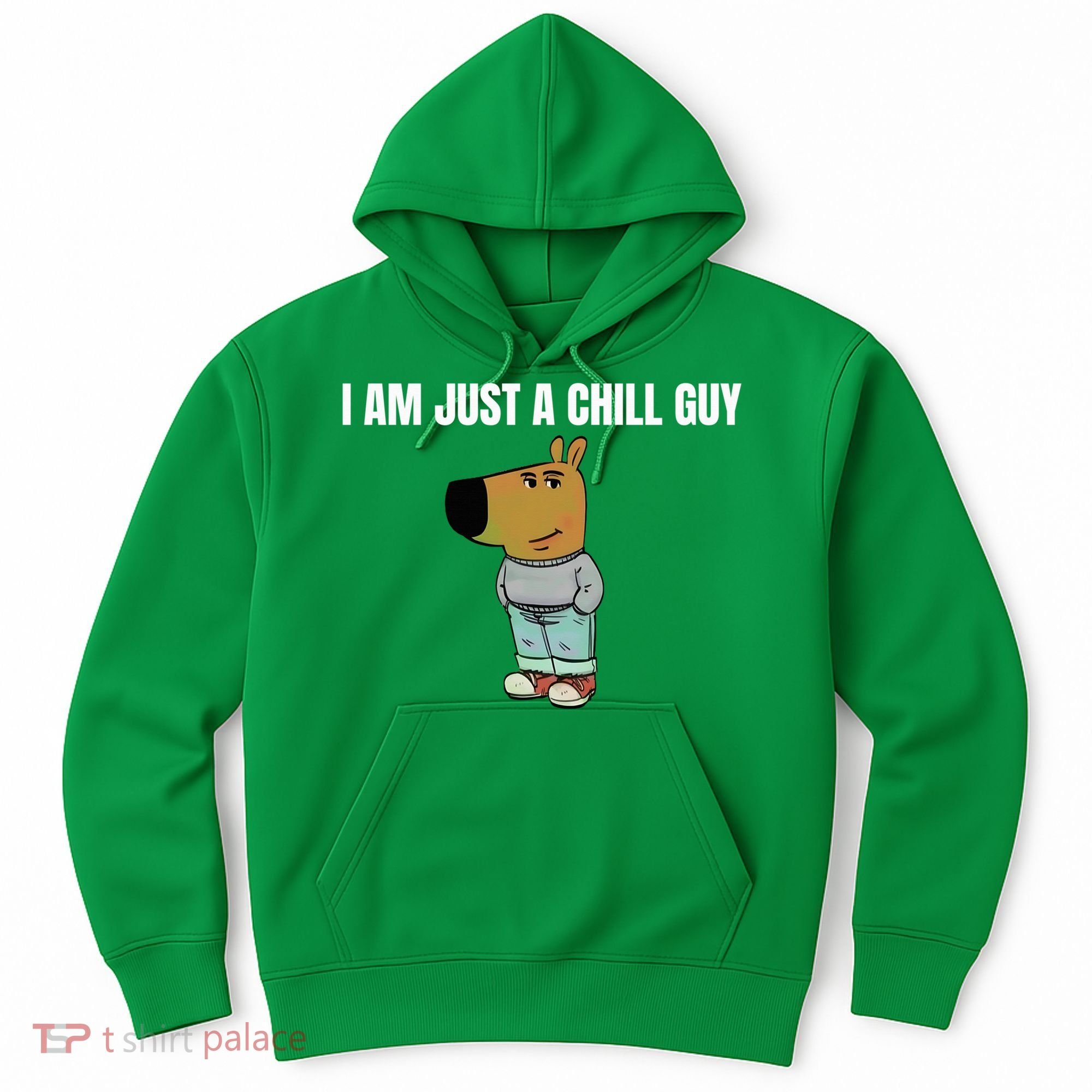 I Am Just A Chill Guy Funny Hoodie