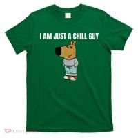 I Am Just A Chill Guy Funny T-Shirt thumb 0