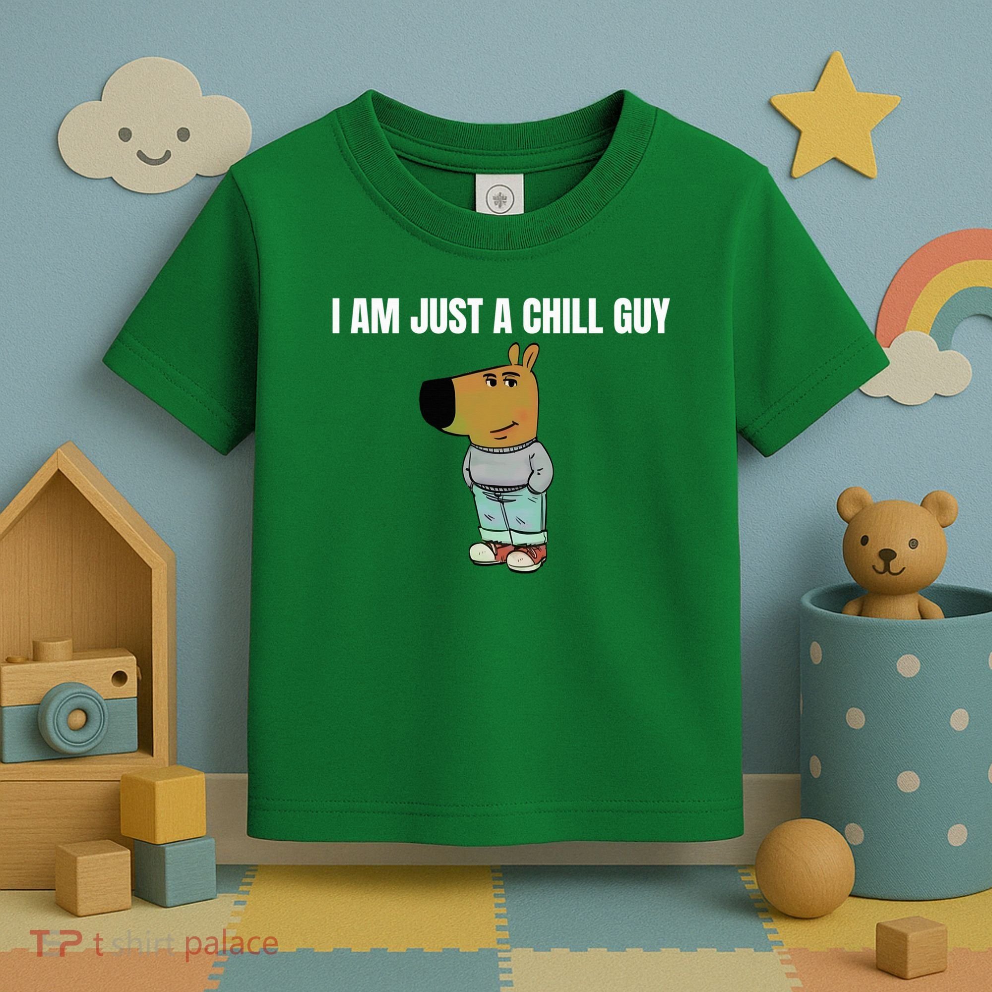 I Am Just A Chill Guy Funny Toddler T-Shirt
