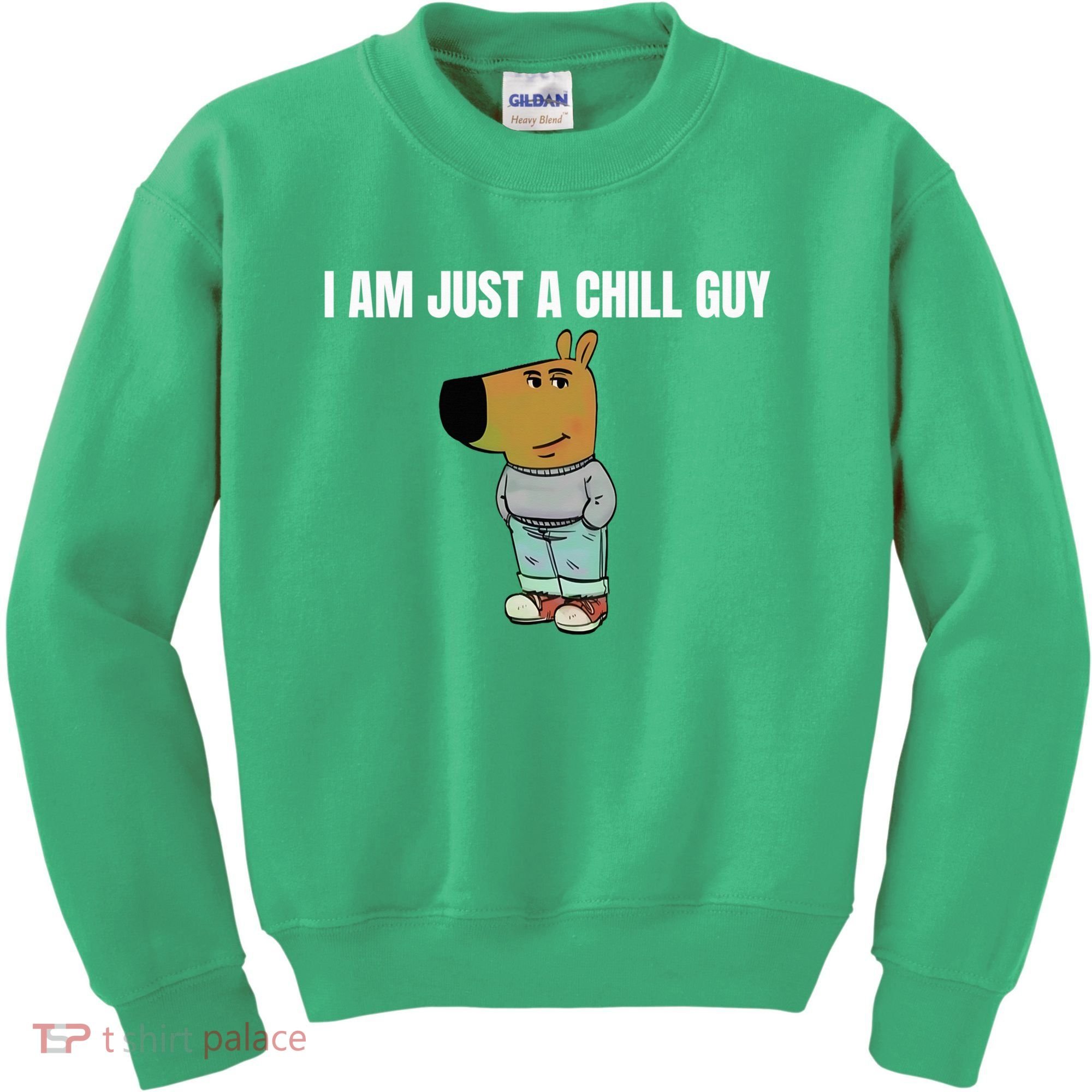I Am Just A Chill Guy Funny Kids Sweatshirt