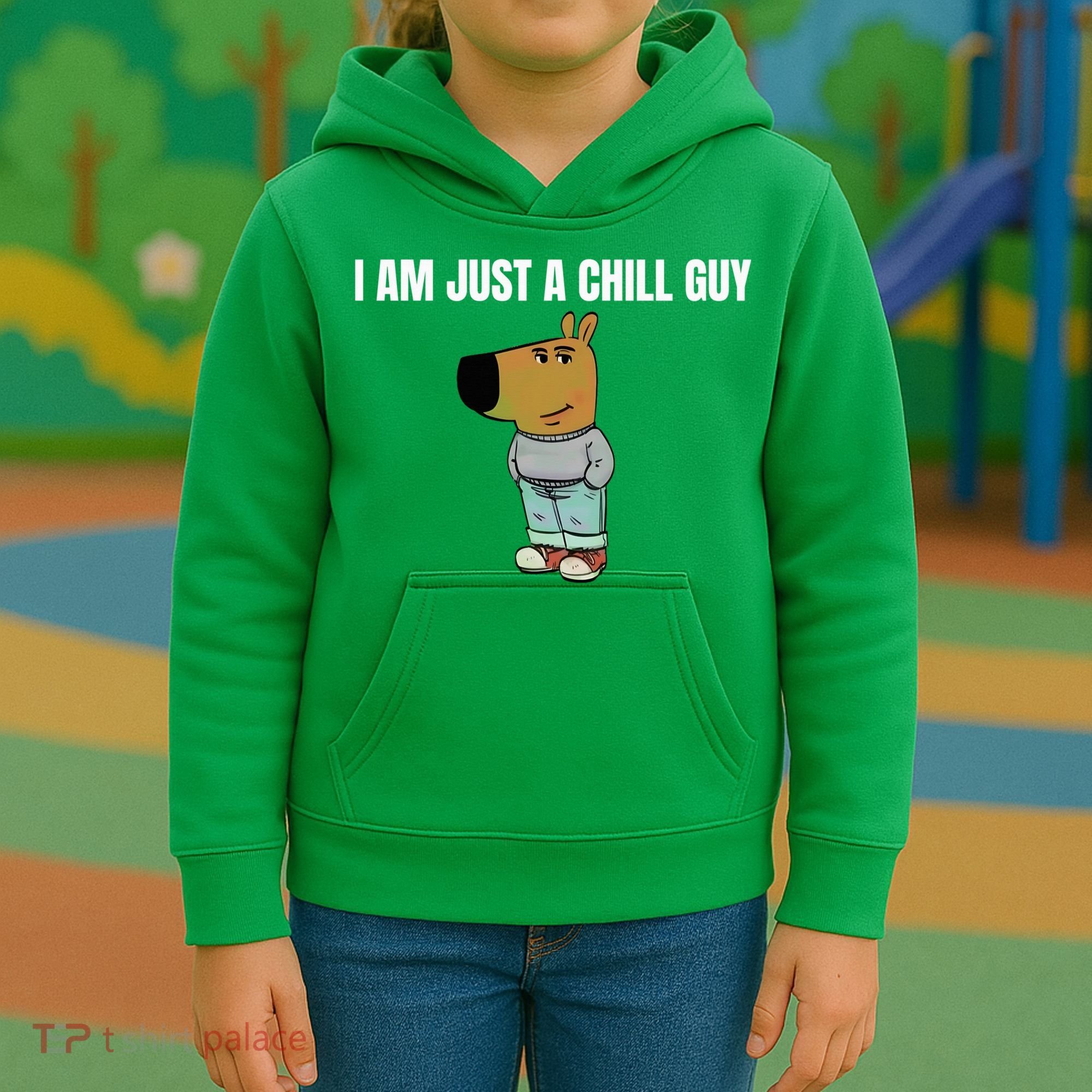I Am Just A Chill Guy Funny Kids Hoodie