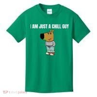 I Am Just A Chill Guy Funny Kids T-Shirt thumb 0