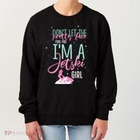 IM A Jet Ski Funny Saying Racing Gift Women's Sweatshirt thumb 0