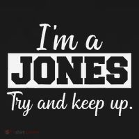 IM A Jones. Try And Keep Up. Funny Jones Pajama Set thumb 2