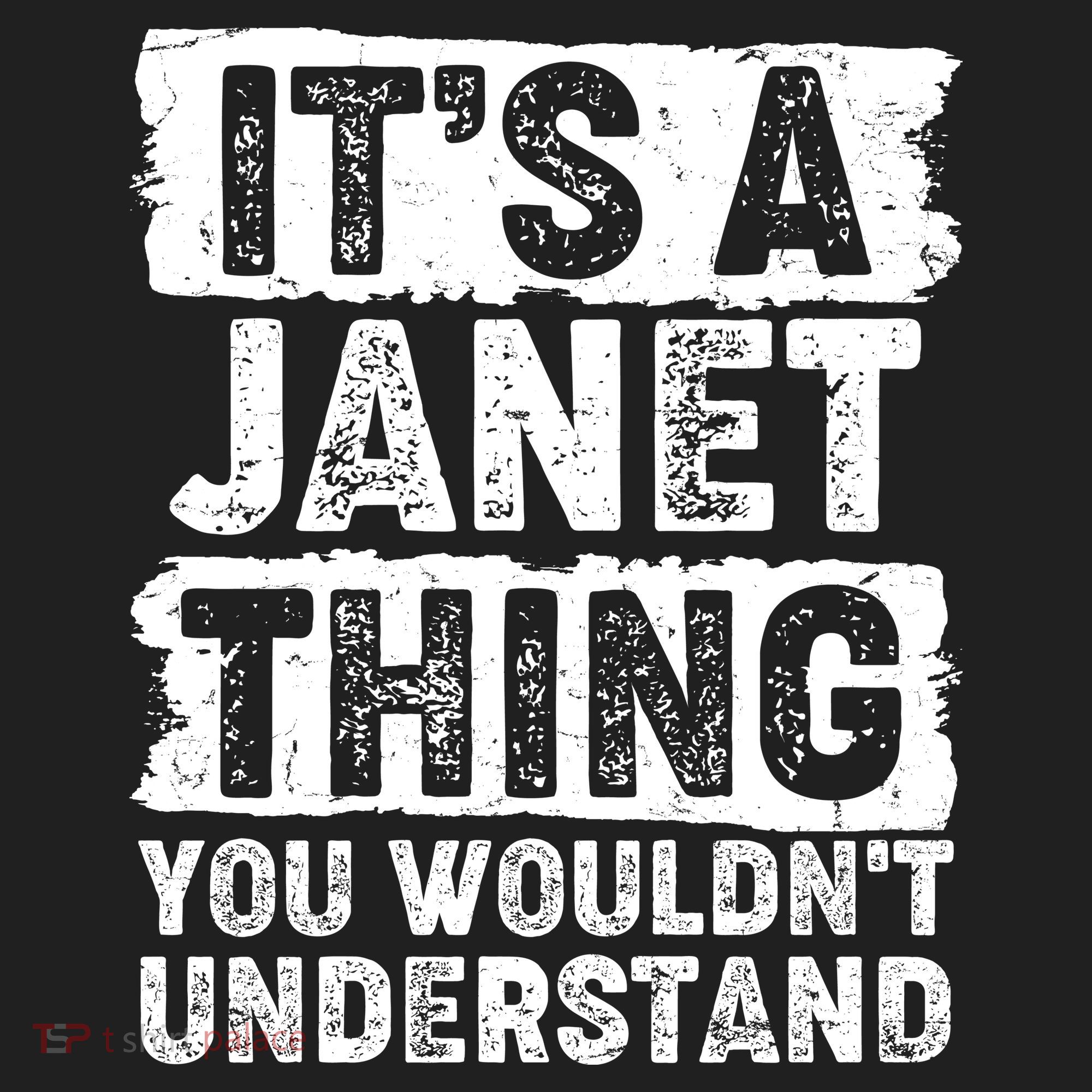 It's A Janet Thing You Wouldn't Understand Women's Sweatshirt