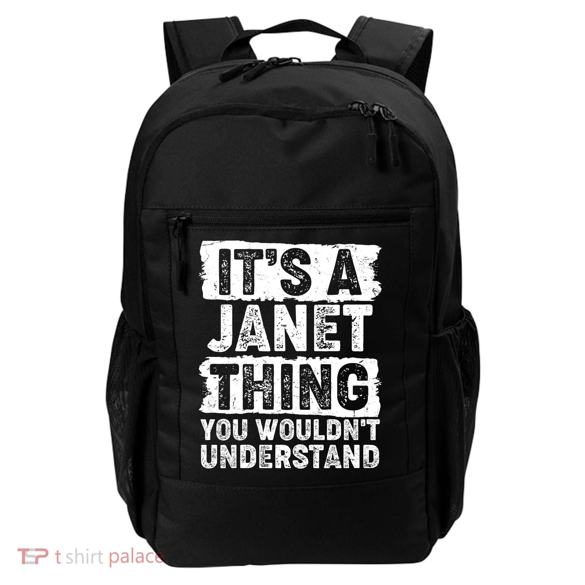 It's A Janet Thing You Wouldn't Understand Backpack