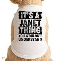 It's A Janet Thing You Wouldn't Understand Doggie Tank thumb 0