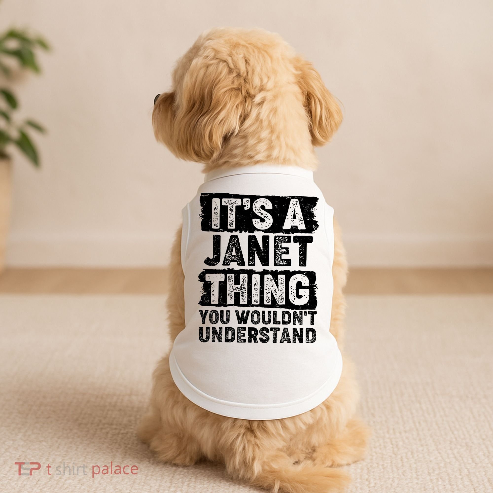 It's A Janet Thing You Wouldn't Understand Doggie Tank